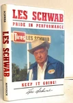 Les Schwab Pride Performance : Keep It Going (1996 Hc/dj G) Very. Price: $99.00.