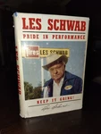 Schwab Pride Performance : Keep Going By Les 1986 First Edition Very. Price: $90.00.